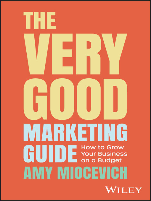 Title details for The Very Good Marketing Guide by Amy Miocevich - Available